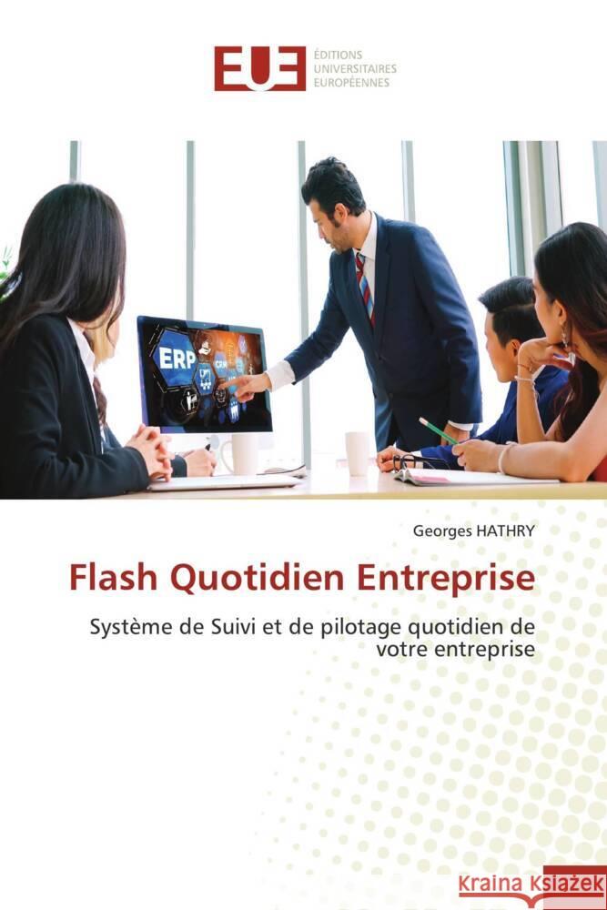 Flash Quotidien Entreprise HATHRY, Georges 9786203461145 Éditions universitaires européennes - książka