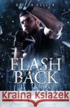 Flashback Keller, Britta 9783754955277 epubli