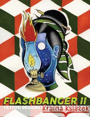 Flashbanger 2: Tattoo Designs by Levi Greenacres Levi Greenacres 9781722857097 Createspace Independent Publishing Platform - książka