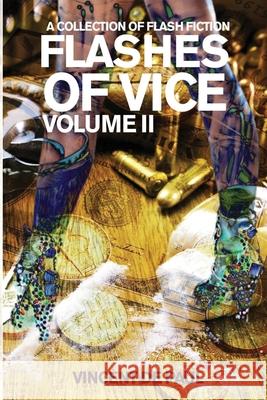 Flashes of Vice: Vol II Vincent d 9781503277717 Mystery Publishers - książka