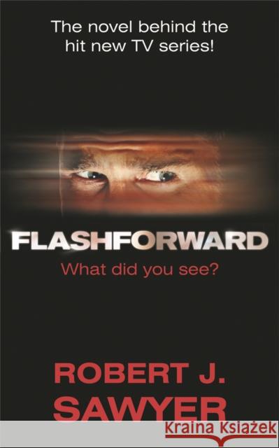FlashForward Robert Sawyer 9780575091016 Orion Publishing Co - książka