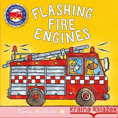 Flashing Fire Engines Tony Mitton Ant Parker 9780753473733 Kingfisher - książka