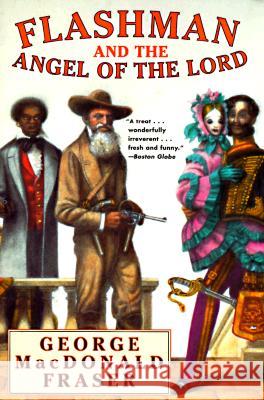 Flashman and the Angel of the Lord George MacDonald Fraser 9780452274402 Plume Books - książka