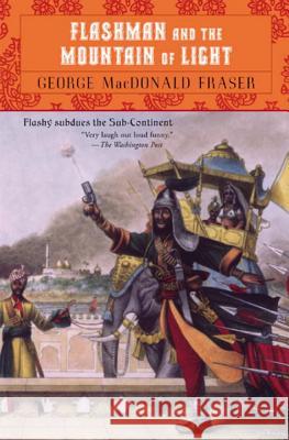 Flashman and the Mountain of Light George MacDonald Fraser 9780452267855 Plume Books - książka