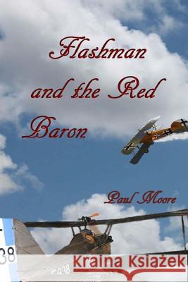 Flashman and the Red Baron Paul Moore 9781519158048 Createspace - książka