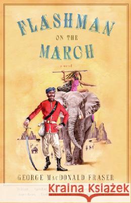 Flashman on the March George MacDonald Fraser 9781400096466 Anchor Books - książka