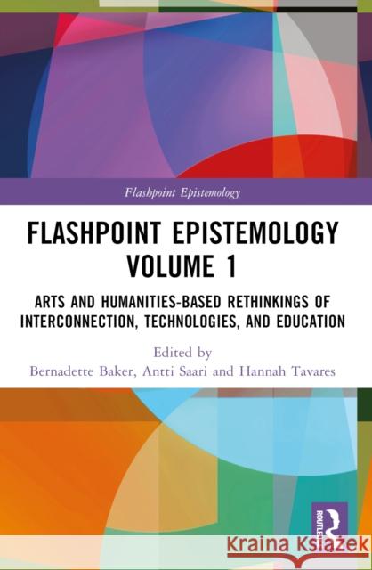 Flashpoint Epistemology Bernadette Baker Antti Saari Liang Wang 9781032610689 Routledge - książka