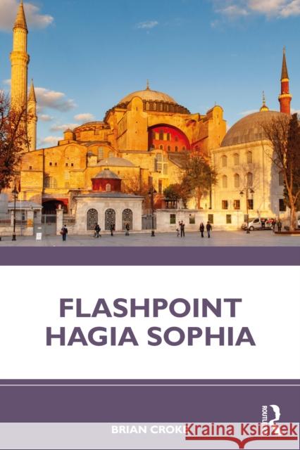 Flashpoint Hagia Sophia Brian Croke 9781032154602 Routledge - książka