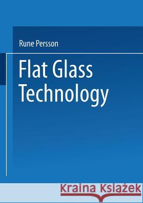 Flat Glass Technology Rune Persson 9781489958761 Springer - książka