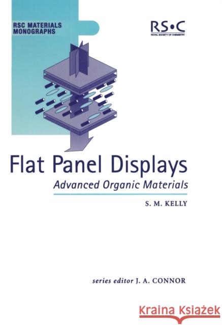 Flat Panel Displays: Advanced Organic Materials Kelly, S. M. 9780854045679 ROYAL SOCIETY OF CHEMISTRY - książka