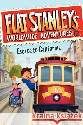 Flat Stanley's Worldwide Adventures #12: Escape to California Jeff Brown Macky Pamintuan 9780062189905 HarperCollins - książka