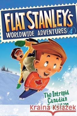 Flat Stanley's Worldwide Adventures #4: The Intrepid Canadian Expedition Sara Pennypacker Jeff Brown Macky Pamintuan 9780061429965 HarperCollins - książka