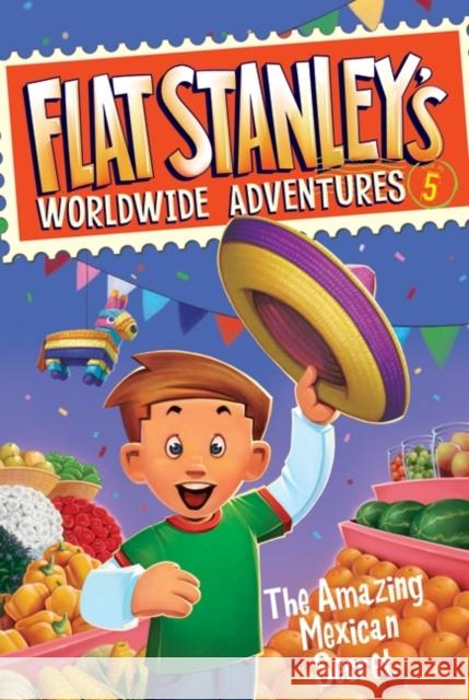 Flat Stanley's Worldwide Adventures #5: The Amazing Mexican Secret Jeff Brown Macky Pamintuan 9780061429989 HarperCollins - książka