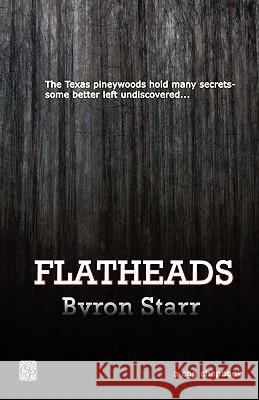 Flatheads Byron Starr 9781894953085 Creative Guy Publishing - książka