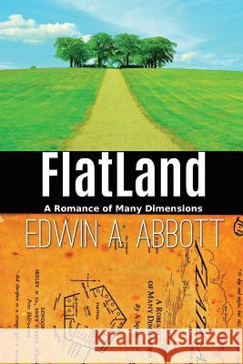 Flatland: A Romance of Many Dimensions Edwin A. Abbott 9781536969832 Createspace Independent Publishing Platform - książka