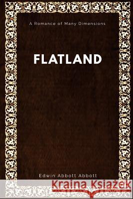 Flatland: A Romance of Many Dimensions Edwin Abbott Abbott 9781547001477 Createspace Independent Publishing Platform - książka