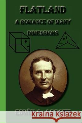 Flatland: A Romance of Many Dimensions Abbott, Edwin A. 9781617430084 Greenbook Publications, LLC - książka