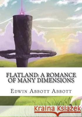 Flatland: A Romance of Many Dimensions Edwin Abbott Abbott 9781723432415 Createspace Independent Publishing Platform - książka