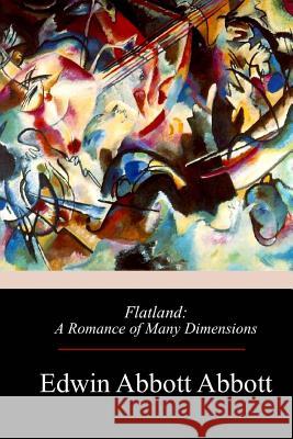 Flatland: A Romance of Many Dimensions Edwin Abbott Abbott 9781975706708 Createspace Independent Publishing Platform - książka