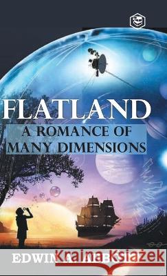 Flatland: A Romance of Many Dimensions Edwin A. Abbot 9788119007134 Sanage Publishing House Llp - książka