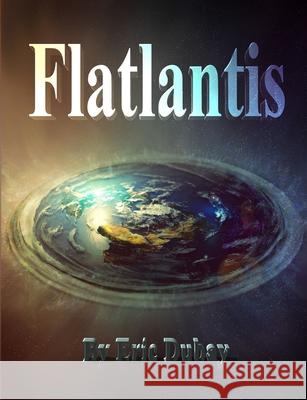 Flatlantis Eric DuBay 9781716728600 Lulu.com - książka