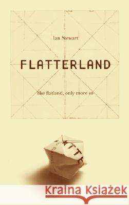 Flatterland: Like Flatland Only More So Ian Stewart 9780738206752 Basic Books - książka