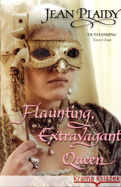 Flaunting, Extravagant Queen: (French Revolution) Jean Plaidy 9780099493389  - książka