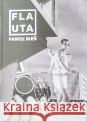 Flauta Paweł Bień 9788383790305 Stowarzyszenie Pisarzy Polskich - książka