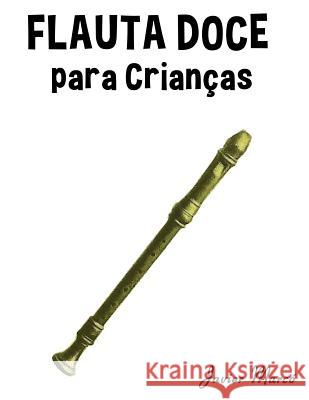 Flauta Doce Para Crian Javier Marco 9781499245585 Createspace - książka