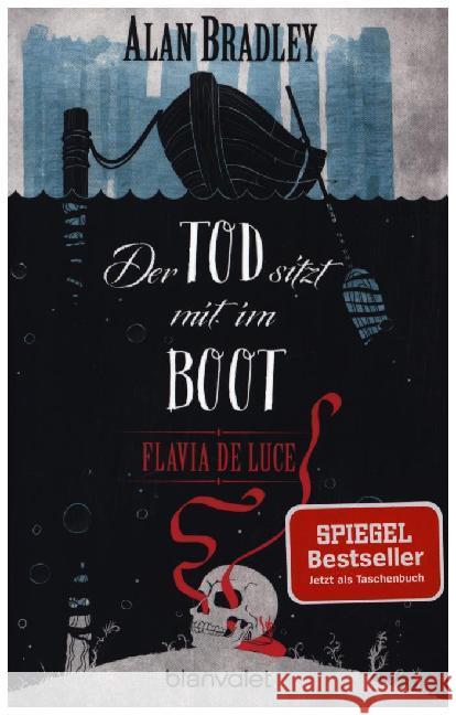 Flavia de Luce, Der Tod sitzt mit im Boot : Roman Bradley, Alan 9783734100802 Blanvalet - książka