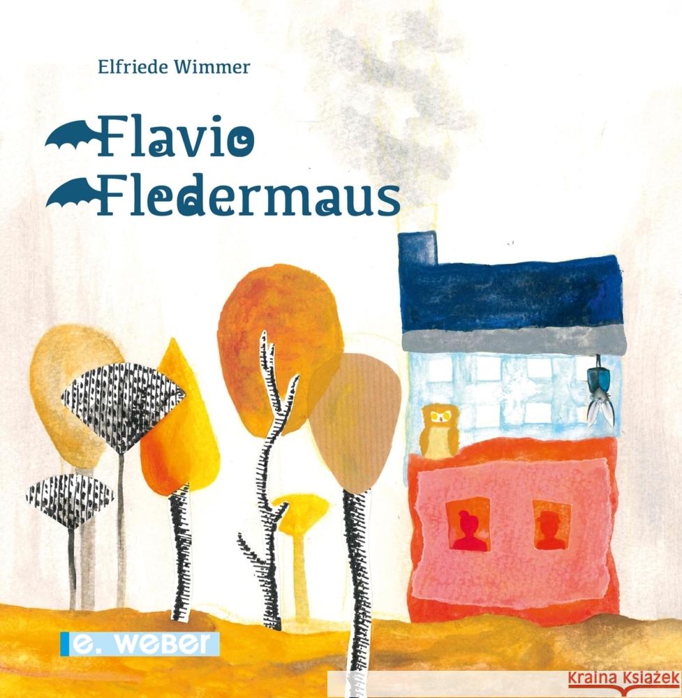 Flavio Fledermaus Wimmer, Elfriede 9783852538334 Weber, Eisenstadt - książka