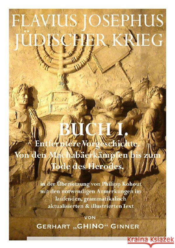 FLAVIUS JOSEPHUS JÜDISCHER KRIEG, I. Buch ginner, gerhart 9783741804069 epubli - książka