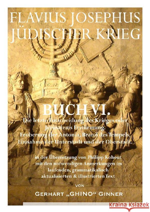 FLAVIUS JOSEPHUS JÜDISCHER KRIEG, VI. Buch ginner, gerhart 9783741804175 epubli - książka