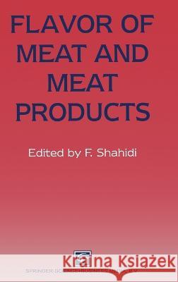 Flavor of Meat and Meat Products Fereidoon Shahidi 9780751402179 Chapman and Hall - książka