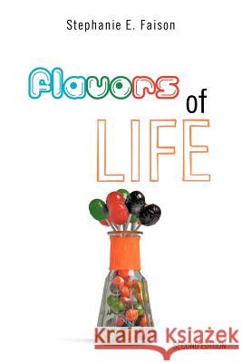 Flavors of Life Faison, Stephanie E. 9781467041560 Authorhouse - książka