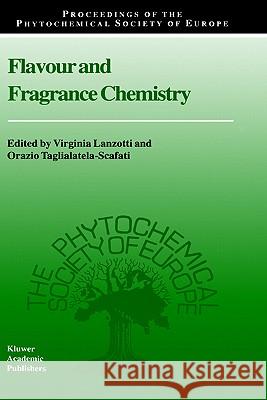 Flavour and Fragrance Chemistry Virginia Lanzotti Orazio Taglialatela-Scafati 9780792362111 Kluwer Academic Publishers - książka