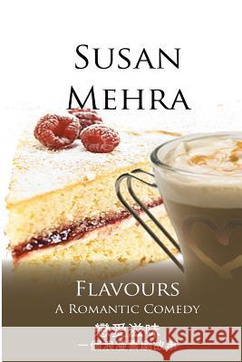 Flavours Chinese & English Text Susan Mehra Wendy Smuts Yumi Chan 9781909879003 Penrose Publishing Ltd - książka