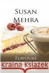 Flavours Chinese & English Text Susan Mehra Wendy Smuts Yumi Chan 9781909879003 Penrose Publishing Ltd