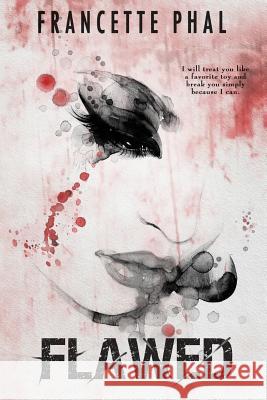 Flawed Francette Phal 9781507856963 Createspace - książka