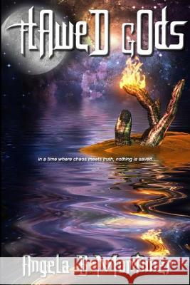 Flawed Gods Mrs Angela B. Mortimer 9781495284212 Createspace - książka