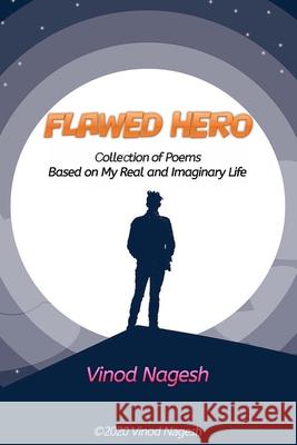 Flawed Hero: Poetry Book Vinod Nagesh 9781658917049 Independently Published - książka