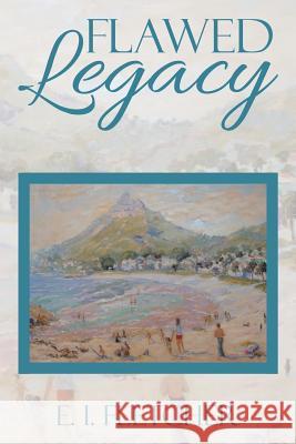 Flawed Legacy E I Fletcher 9781482809701 Partridge Publishing Africa - książka