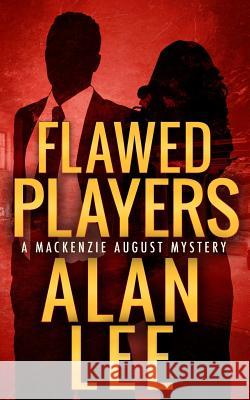 Flawed Players Alan Lee 9781986760829 Createspace Independent Publishing Platform - książka