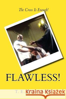 Flawless! Trisha E. Williams 9781541042483 Createspace Independent Publishing Platform - książka