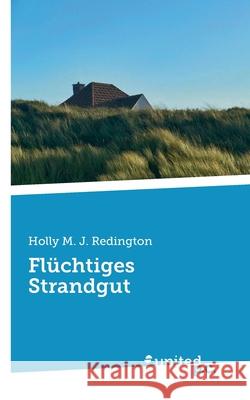 Fl?chtiges Strandgut Holly M J Redington 9783710341359 United P.C. - książka