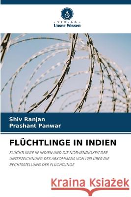 Fl?chtlinge in Indien Shiv Ranjan Prashant Panwar 9786207490257 Verlag Unser Wissen - książka