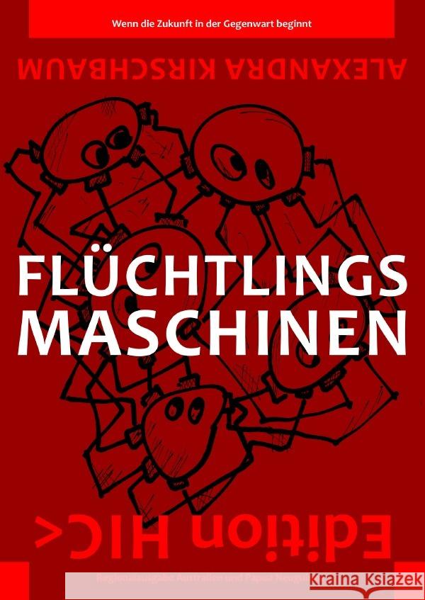 Flüchtlingsmaschinen R12 Kirschbaum, Alexandra 9783818775551 epubli - książka