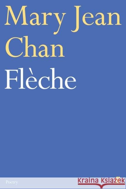 Fleche Mary Jean Chan 9780571348046 Faber & Faber - książka