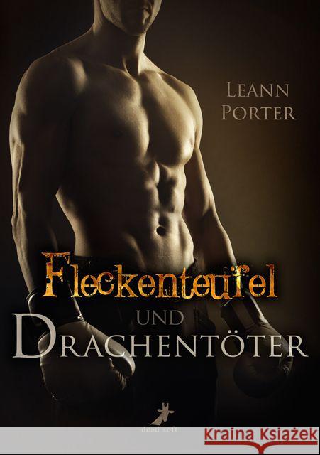 Fleckenteufel und Drachentöter Porter, Leann 9783945934470 Dead Soft Verlag - książka