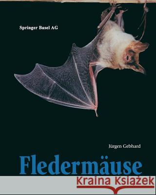 Fledermäuse Gebhard, Jürgen 9783764357344 Not Avail - książka